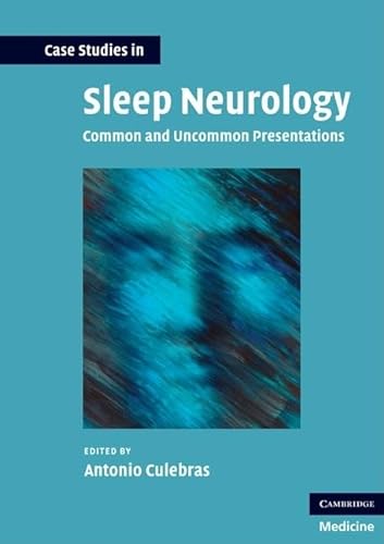 Imagen de archivo de Case Studies in Sleep Neurology: Common and Uncommon Presentations (Case Studies in Neurology) a la venta por AwesomeBooks