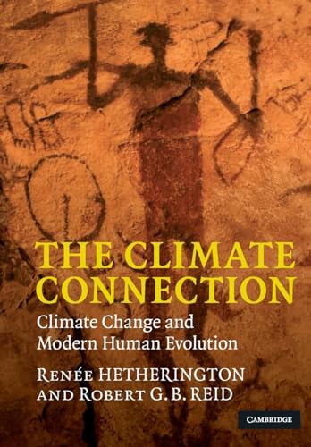 Stock image for The Climate Connection: Climate Change and Modern Human Evolution for sale by Cambridge Rare Books