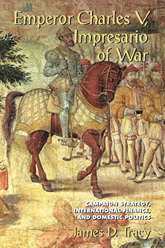 9780521147668: Emperor Charles V, Impresario of War: Campaign Strategy, International Finance, and Domestic Politics