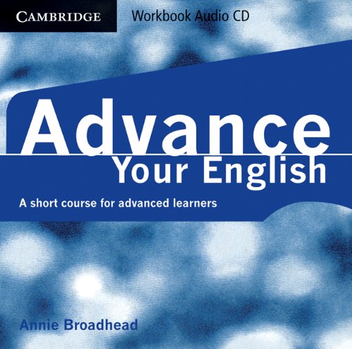 Beispielbild fr Advance your English Workbook Audio CD: A Short Course for Advanced Learners zum Verkauf von AMM Books