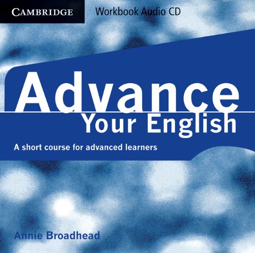 Imagen de archivo de Advance your English Workbook Audio CD: A Short Course for Advanced Learners a la venta por AMM Books