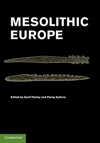 Stock image for Mesolithic Europe for sale by GF Books, Inc.