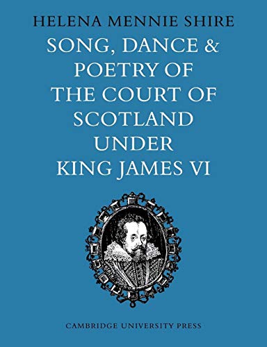 Stock image for Song, Dance and Poetry of the Court of Scotland under King James VI for sale by Chiron Media