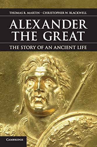 9780521148443: Alexander the Great: The Story of an Ancient Life
