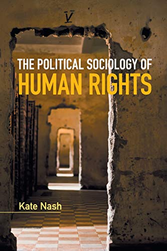 Imagen de archivo de The Political Sociology of Human Rights (Key Topics in Sociology) a la venta por AwesomeBooks