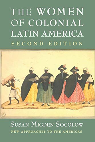 

Women of Colonial Latin America