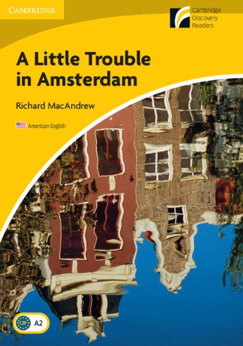 Stock image for A Little Trouble in Amsterdam Level 2 Elementary/Lower-Intermediate American English for sale by Blackwell's