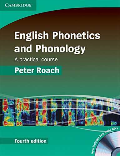 English Phonetics and Phonology: A Practical Course (Fourth Edition)