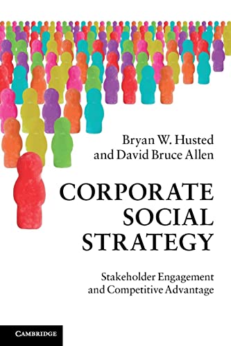 Stock image for Corporate Social Strategy: Stakeholder Engagement and Competitive Advantage for sale by ThriftBooks-Dallas