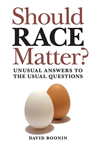 9780521149808: Should Race Matter?: Unusual Answers to the Usual Questions