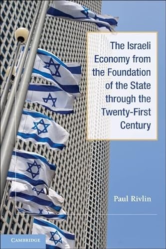Beispielbild fr The Israeli Economy from the Foundation of the State through the 21st Century zum Verkauf von AwesomeBooks