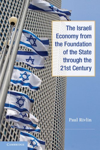 9780521150200: The Israeli Economy from the Foundation of the State through the 21st Century