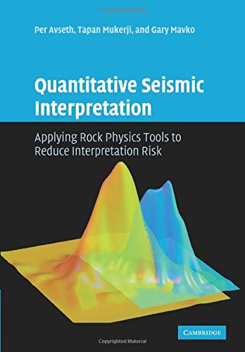 9780521151351: Quantitative Seismic Interpretation: Applying Rock Physics Tools to Reduce Interpretation Risk