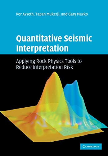 9780521151351: Quantitative Seismic Interpretation: Applying Rock Physics Tools to Reduce Interpretation Risk