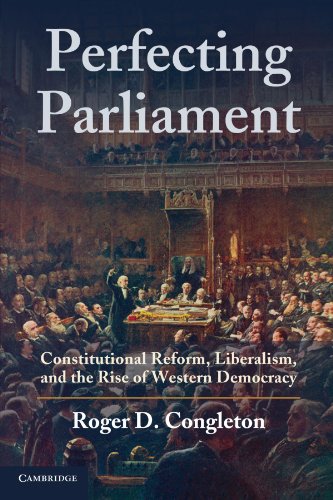 Imagen de archivo de Perfecting Parliament: Constitutional Reform, Liberalism, and the Rise of Western Democracy a la venta por BGV Books LLC