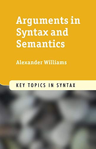 Beispielbild fr Arguments in Syntax and Semantics zum Verkauf von Better World Books