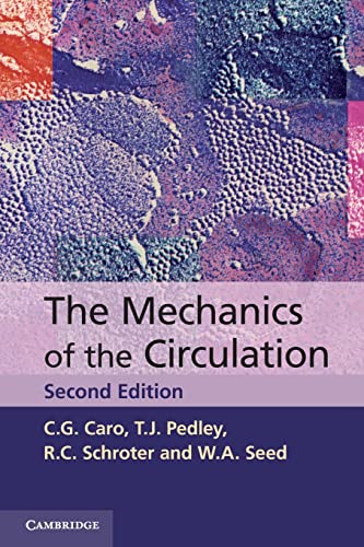 9780521151771: The Mechanics of the Circulation 2nd Edition Paperback