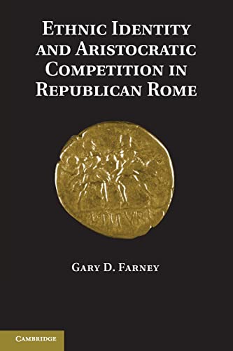 Stock image for Ethnic Identity and Aristocratic Competition in Republican Rome for sale by Chiron Media
