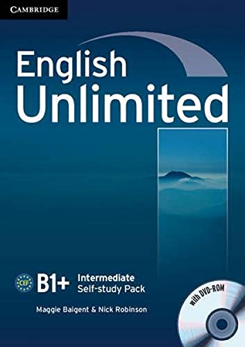 English Unlimited Intermediate Self-study Pack (Workbook with DVD-ROM) (9780521151825) by Baigent, Maggie; Robinson, Nick