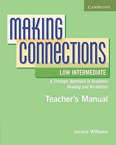 Imagen de archivo de Making Connections Low Intermediate Teacher's Manual: A Strategic Approach to Academic Reading and Vocabulary a la venta por Chiron Media