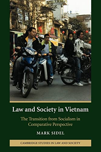 Imagen de archivo de Law and Society in Vietnam: The Transition from Socialism in Comparative Perspective (Cambridge Studies in Law and Society) a la venta por HPB-Diamond