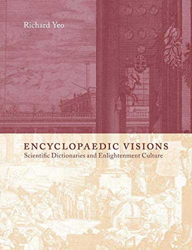 Imagen de archivo de Encyclopaedic Visions Scientific Dictionaries and Enlightenment Culture a la venta por David's Books