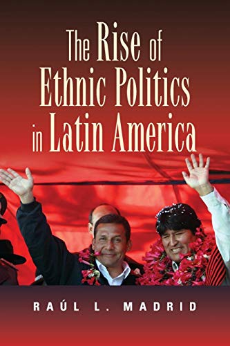 Beispielbild fr The Rise of Ethnic Politics in Latin America zum Verkauf von Wonder Book