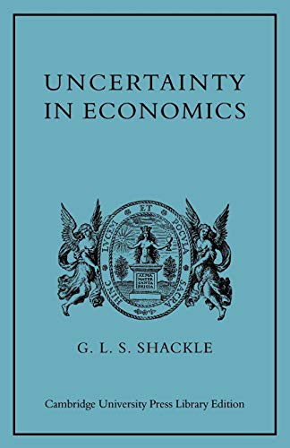 9780521153317: Uncertainty In Economics And Other Reflections