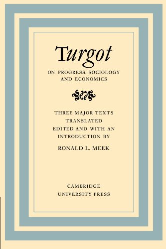 Beispielbild fr Turgot on Progress, Sociology and Economics: A Philosophical Review of the Successive Advances of the Human Mind on Universal History Reflections on . in the History and Theory of Politics) zum Verkauf von HALCYON BOOKS