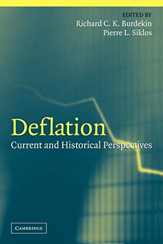 Imagen de archivo de Deflation: Current and Historical Perspectives (Studies in Macroeconomic History) a la venta por Lucky's Textbooks