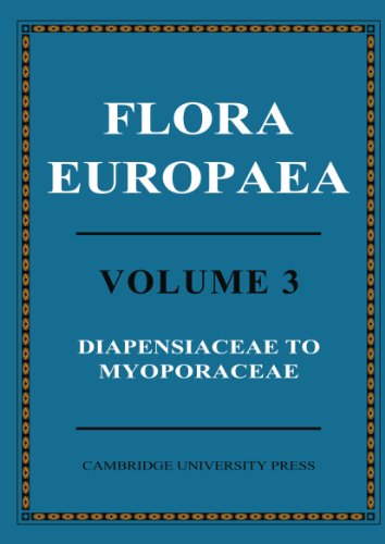 9780521153683: Flora Europaea: Diapensiaceae to Myoporaceae: Volume 3