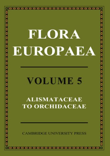 9780521153706: Flora Europaea: Alismataceae to Orchidaceae (Monocotyledones): Volume 5