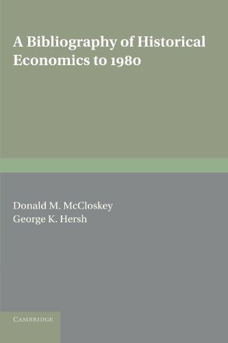 Stock image for A Bibliography of Historical Economics to 1980 for sale by Lucky's Textbooks