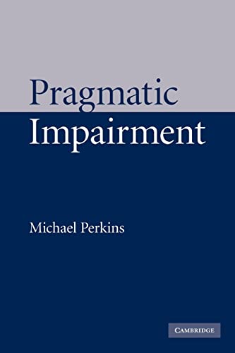 Beispielbild fr PRAGMATIC IMPAIRMENT. zum Verkauf von Hay Cinema Bookshop Limited