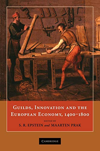 Imagen de archivo de Guilds, Innovation and the European Economy, 1400?1800 a la venta por Spike706