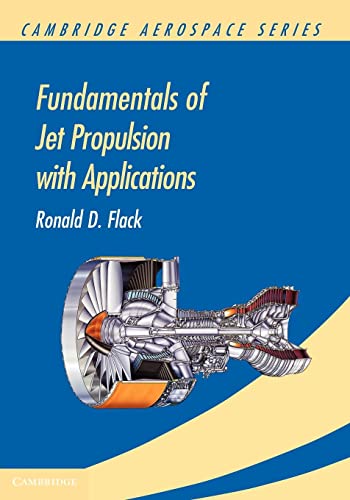 Stock image for Fundamentals of Jet Propulsion with Applications (Cambridge Aerospace Series, Series Number 17) for sale by One Planet Books