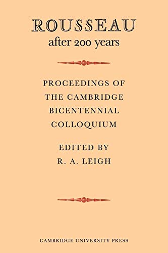 Beispielbild fr Rousseau after 200 Years: Proceedings of the Cambridge Bicentennial Colloquium zum Verkauf von Fachbuch-Versandhandel