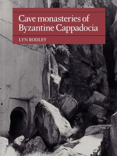 9780521154772: Cave Monasteries of Byzantine Cappadocia