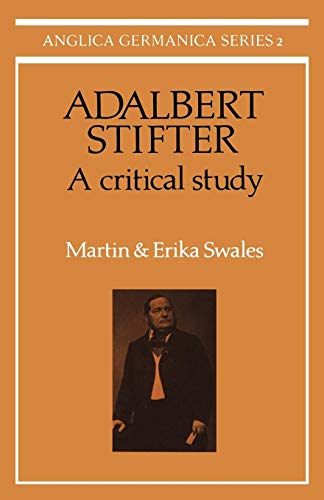 9780521155281: Adalbert Stifter: A Critical Study (Anglica Germanica Series 2)