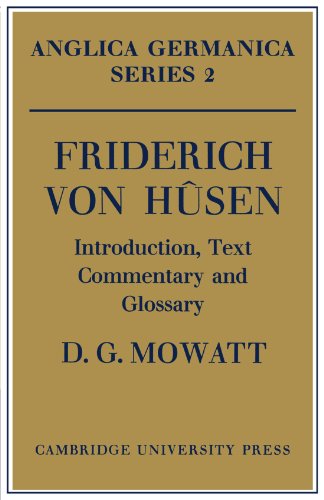 Stock image for Friderich von Husen: Introduction, Text Commentary and Glossary (Anglica Germanica Series 2) for sale by Chiron Media