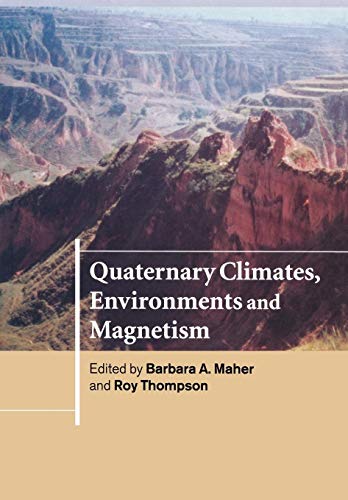 Stock image for Quaternary Climates, Environments and Magnetism for sale by Revaluation Books