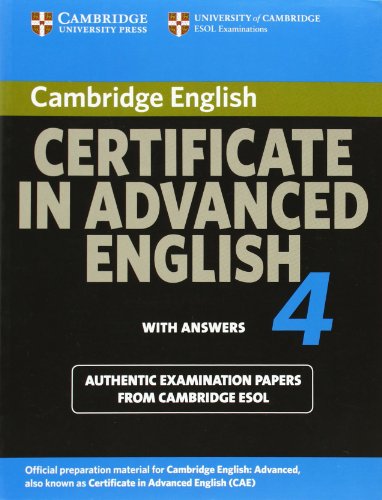 Stock image for Cambridge Certificate in Advanced English 4 for Updated Exam Student's Book with answers: Official Examination Papers from University of Cambridge ESOL Examinations (CAE Practice Tests) for sale by WorldofBooks