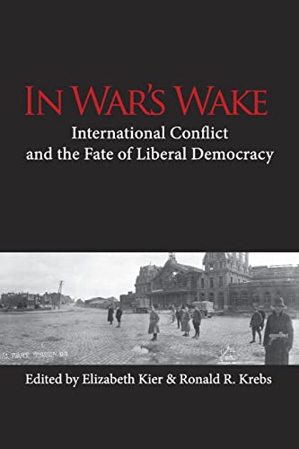 Beispielbild fr In War's Wake : International Conflict and the Fate of Liberal Democracy zum Verkauf von Tall Stories BA