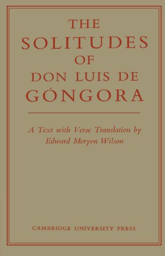 Stock image for The Solitudes of Don Luis De Gngora: A Text with Verse Translation for sale by Lucky's Textbooks
