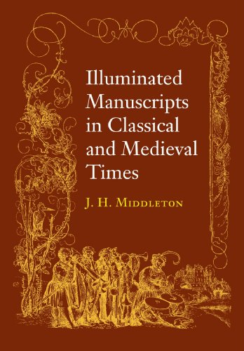 9780521157926: Illuminated Manuscripts in Classical and Mediaeval Times: And their Art and their Technique