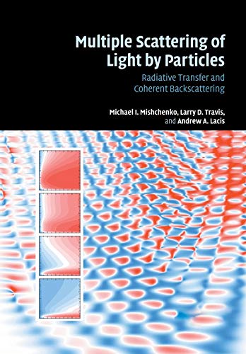 Stock image for Multiple Scattering of Light by Particles: Radiative Transfer and Coherent Backscattering for sale by Labyrinth Books