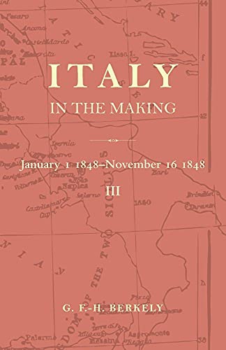 Stock image for Italy in the Making January 1st 1848 to November 16th 1848 for sale by Lucky's Textbooks