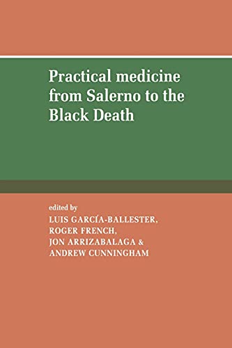 Beispielbild fr Practical Medicine from Salerno to the Black Death zum Verkauf von Anybook.com