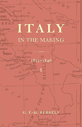 Stock image for Italy in the Making 1815-1846 for sale by AMM Books