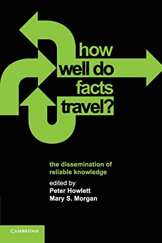 Beispielbild fr How Well Do Facts Travel?: The Dissemination of Reliable Knowledge zum Verkauf von Chiron Media